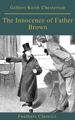 bw-the-innocence-of-father-brown-feathers-classics-feathers-classics-9782378076801