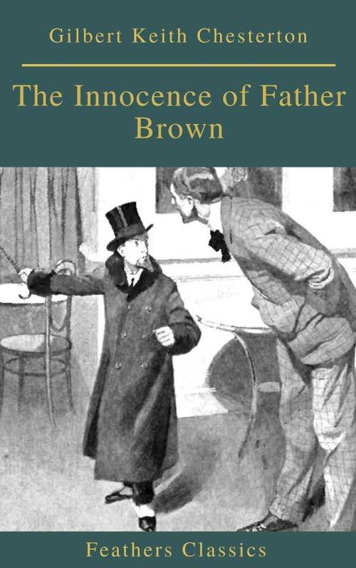 The Innocence of Father Brown Feathers Classics