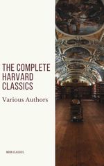 bw-the-complete-harvard-classics-2020-edition-all-71-volumes-moon-classics-9782378077549