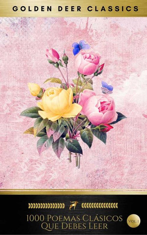 1000 Poemas Cl?sicos Que Debes Leer Vol1 Golden Deer Classics