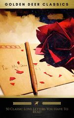 bw-50-great-love-letters-you-have-to-read-golden-deer-classics-oregan-publishing-9782378981976