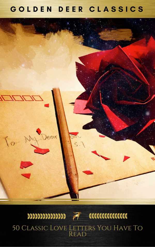bw-50-great-love-letters-you-have-to-read-golden-deer-classics-oregan-publishing-9782378981976