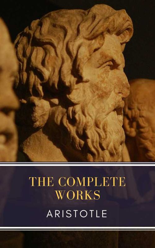 Aristotle The Complete Works