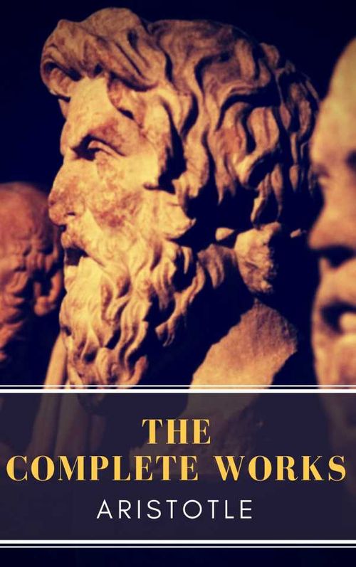 Aristotle The Complete Works