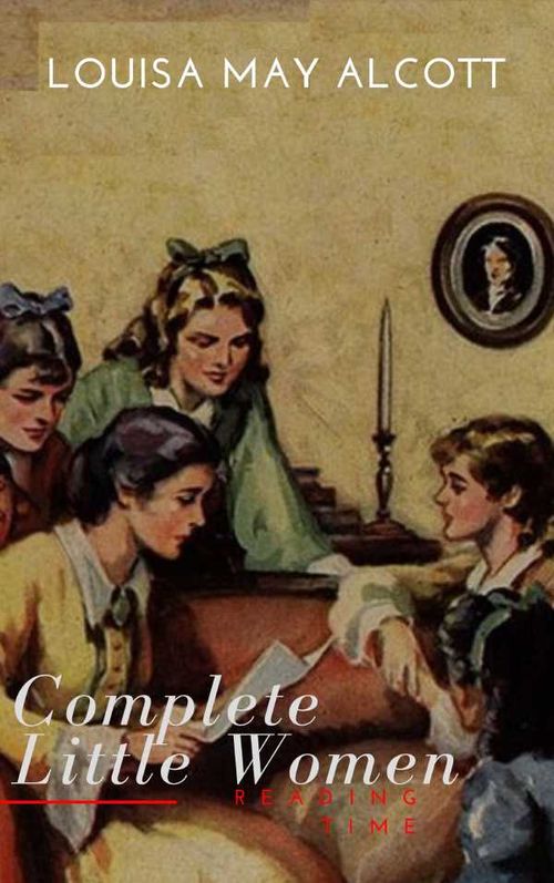 The Complete Little Women Little Women Good Wives Little Men Jos Boys