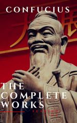 bw-the-complete-confucius-the-analects-the-doctrine-of-the-mean-and-the-great-learning-reading-time-9782380370850