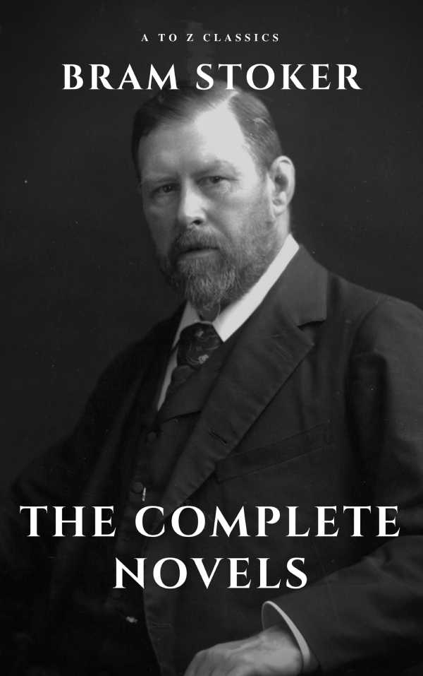 bw-bram-stoker-the-complete-novels-atoz-classics-9782380370997