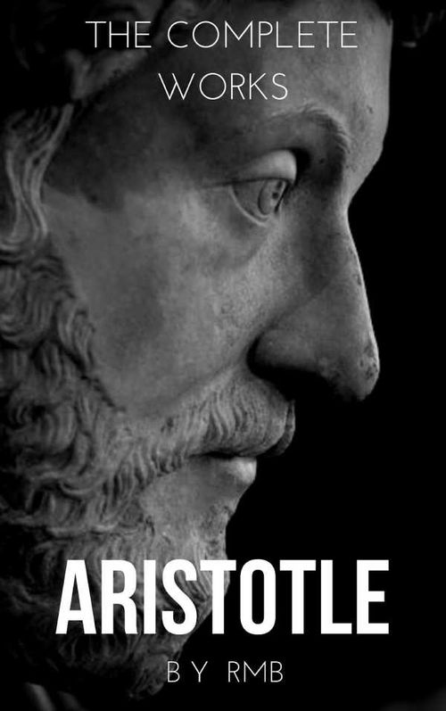 Aristotle The Complete Works