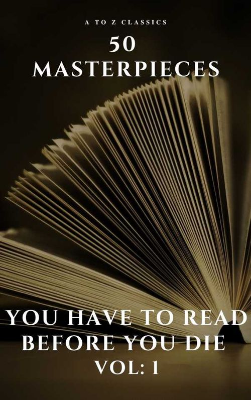50 Masterpieces you have to read before you die vol 1