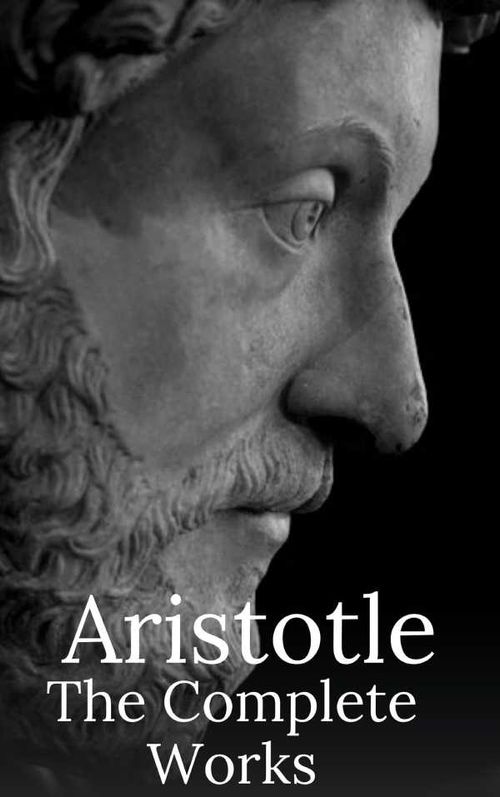 Aristotle The Complete Works