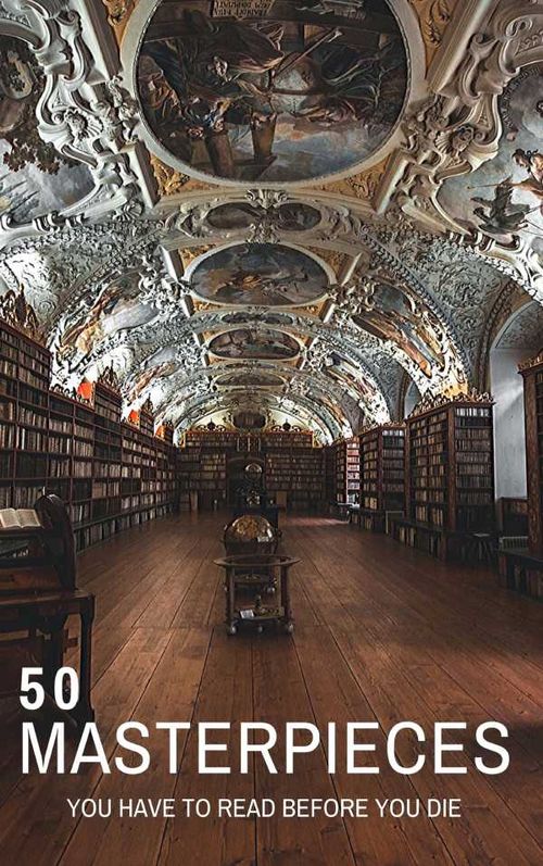 50 Masterpieces you have to read before you die vol 1