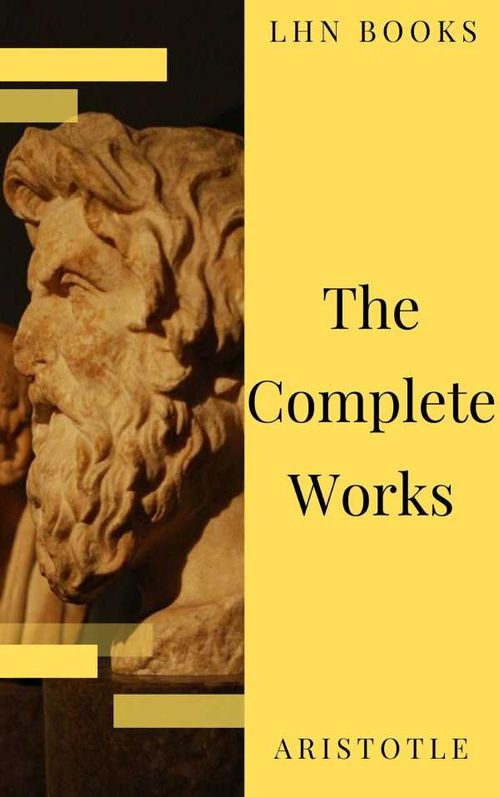 Aristotle The Complete Works