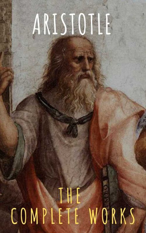 Aristotle The Complete Works