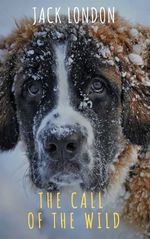 bw-the-call-of-the-wild-the-original-classic-novel-the-griffin-classics-9782380373813