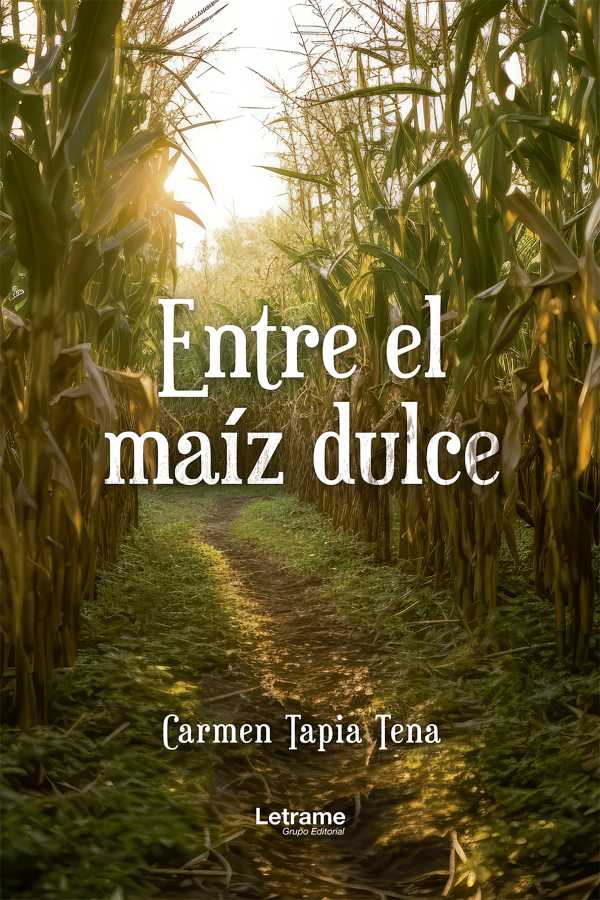 bw-entre-el-maiacutez-dulce-letrame-grupo-editorial-9788411815703