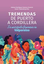 bw-tremendas-de-puerto-a-cordillera-ediciones-universitarias-de-valparaso-9789561710825