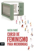 lib-curso-de-feminismo-para-microondas-ara-llibres-9788416245659