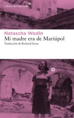lib-mi-madre-era-de-mariupol-libros-del-asteroide-9788417007898