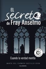 lib-el-secreto-de-fray-anselmo-lantia-9788417772239