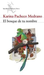 lib-el-bosque-de-tu-nombre-grupo-planeta-per-9786124379314