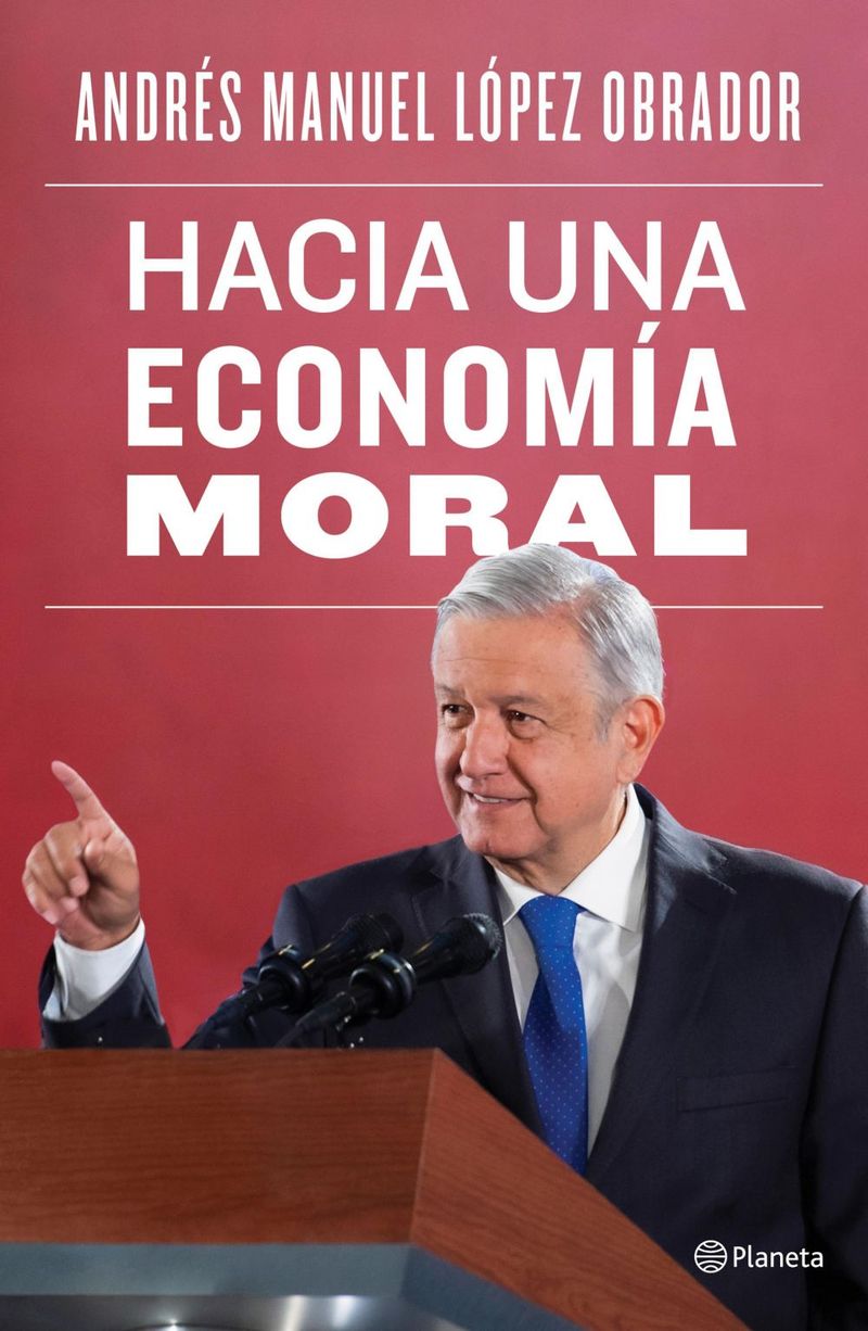 lib-hacia-una-economia-moral-grupo-planeta-mxico-9786070765360