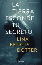 lib-la-tierra-esconde-tu-secreto-grupo-planeta-9788408222637