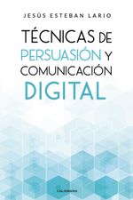 lib-tecnicas-de-persuasion-y-comunicacion-digital-lantia-9788417915551