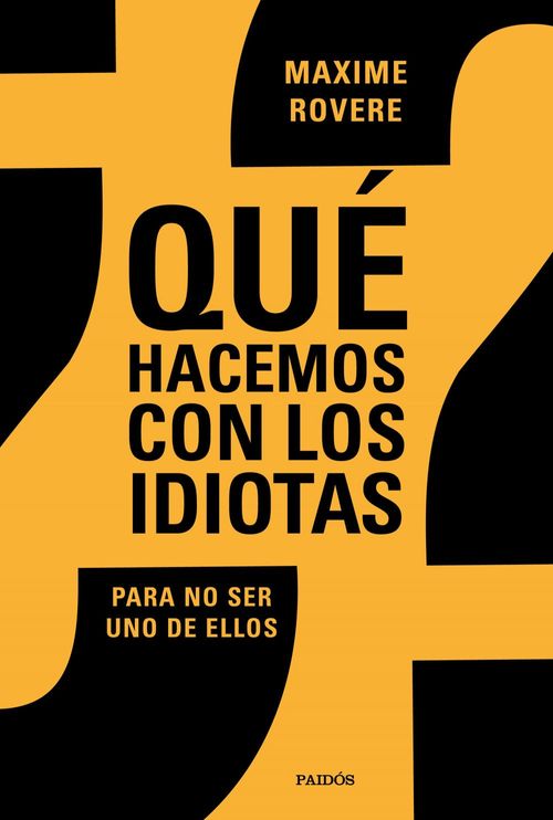 ¿Qué hacemos con los idiotas