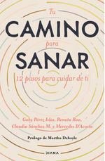 lib-tu-camino-para-sanar-grupo-planeta-mxico-9786070771415