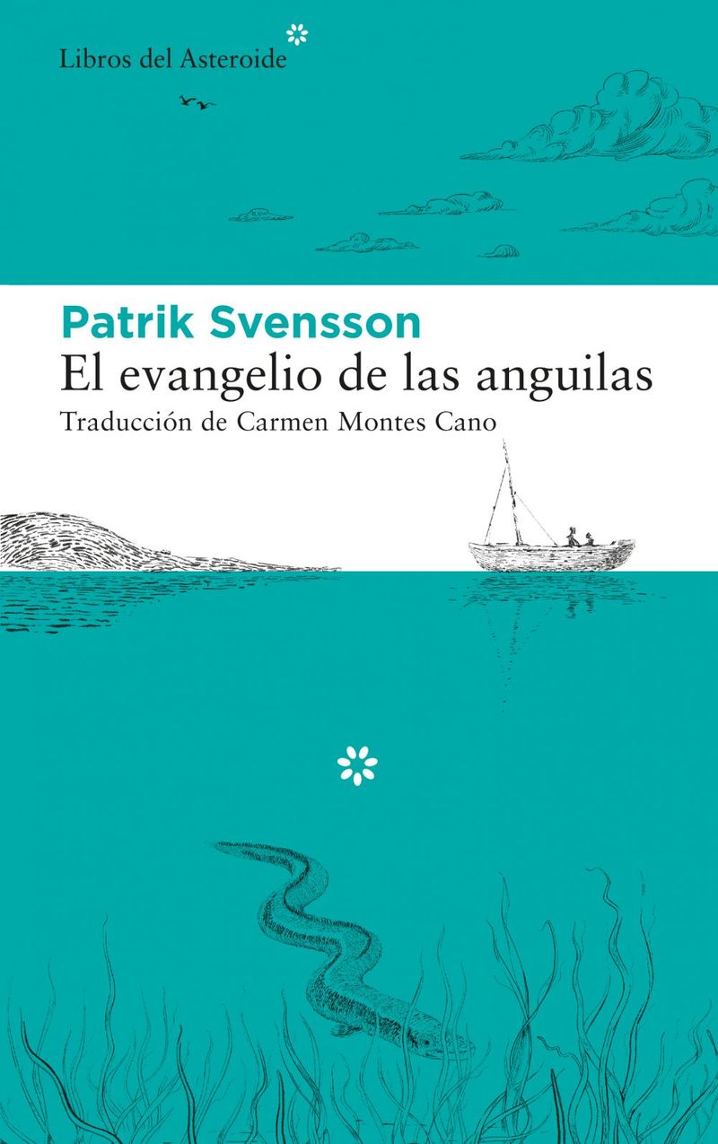 lib-el-evangelio-de-las-anguilas-libros-del-asteroide-9788417977443