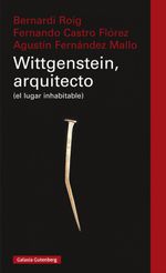 lib-wittgenstein-el-arquitecto-galaxia-gutenberg-9788418218811