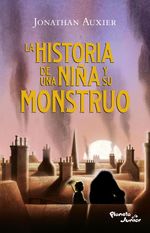 lib-la-historia-de-una-nina-y-su-monstruo-grupo-planeta-mxico-9786070767142