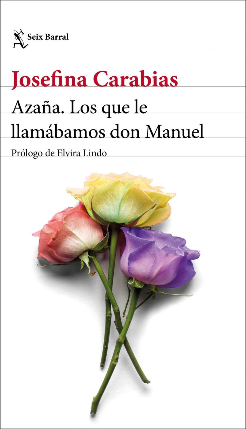 lib-azana-los-que-le-llamabamos-don-manuel-grupo-planeta-9788432237713