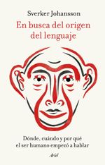 lib-en-busca-del-origen-del-lenguaje-grupo-planeta-9788434433342