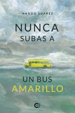 lib-nunca-subas-a-un-bus-amarillo-lantia-9788418238857