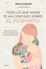 lib-todo-lo-que-nadie-te-ha-contado-sobre-el-posparto-grupo-planeta-9788408243687