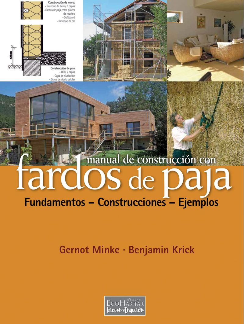 Manual de construcción con fardos de paja Ebook | Benjamin Krik, Gernot  Minke - Libreria de la U