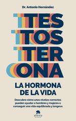 lib-testosterona-la-hormona-de-la-vida-grupo-planeta-9788413441252