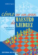 lib-como-ser-un-gran-maestro-de-ajedrez-parkstone-international-9781683250555