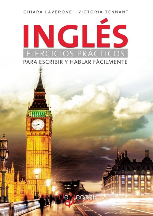 Inglés Ejercicios prácticos para escribir y hablar fácilmente