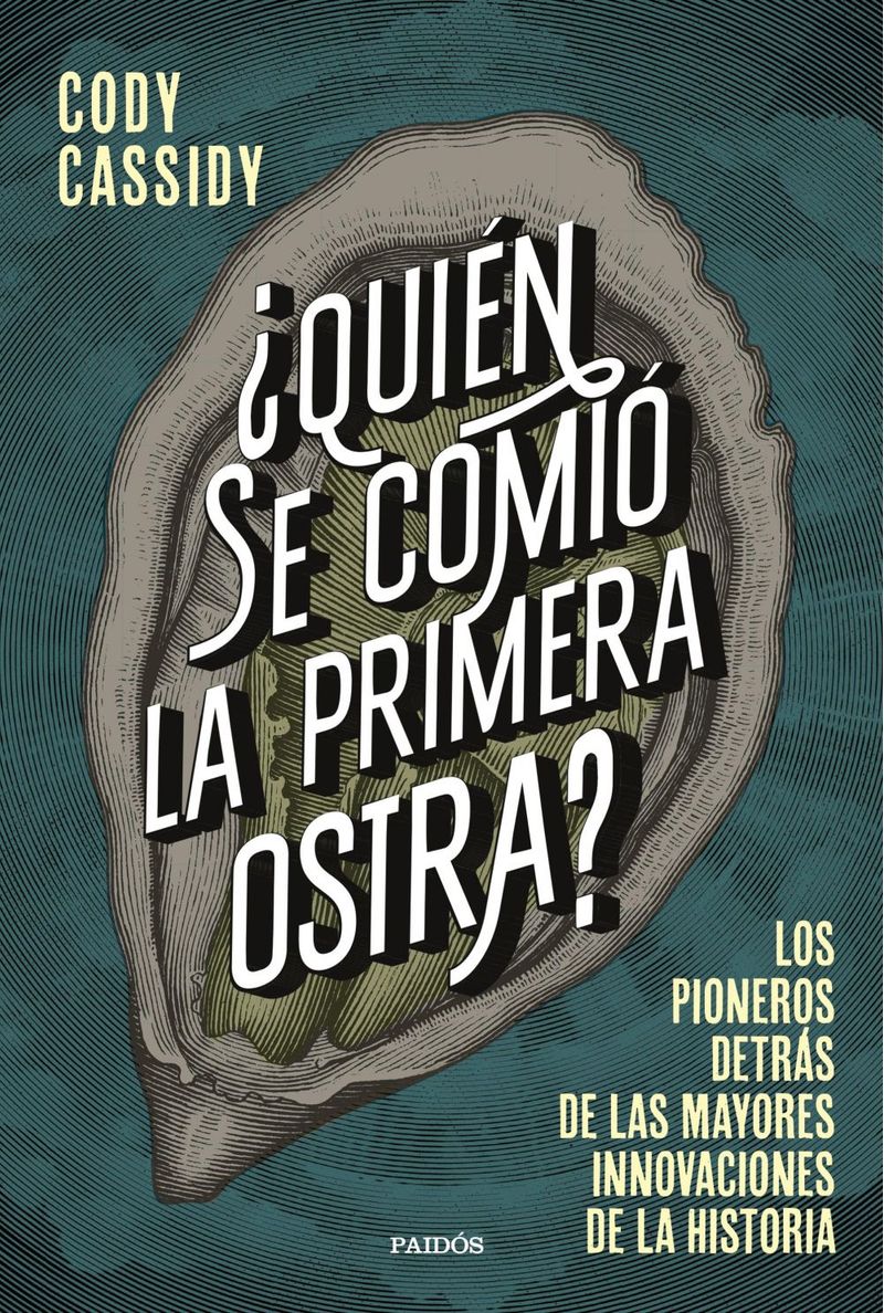 lib-quien-se-comio-la-primera-ostra-grupo-planeta-9788449339431