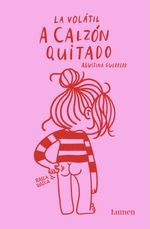 lib-a-calzon-quitado-la-volatil-penguin-random-house-grupo-editorial-espaa-9788426424976