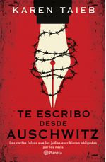 lib-te-escribo-desde-auschwitz-grupo-planeta-mxico-9786073903493