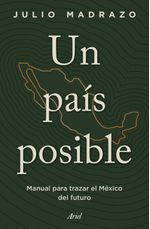 lib-un-pais-posible-grupo-planeta-mxico-9786075694993