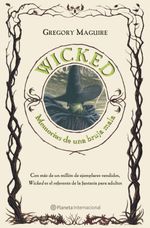 lib-wicked-memorias-de-una-bruja-mala-grupo-planeta-9788408213581