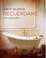 lib-recuerdame-loca-seduccion-3-grupo-planeta-9788408136705