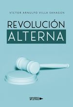 lib-revolucion-alterna-grupo-planeta-9788418235450