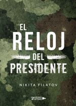 lib-el-reloj-del-presidente-grupo-planeta-9788418235313