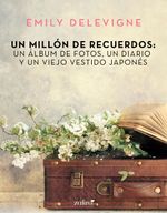 lib-un-millon-de-recuerdos-un-album-de-fotos-un-diario-y-un-viejo-vestido-japones-grupo-planeta-9788408231936