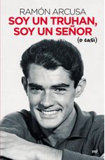 lib-soy-un-truhan-soy-un-senor-o-casi-grupo-planeta-9788427047730